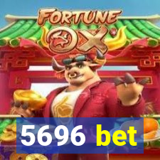 5696 bet